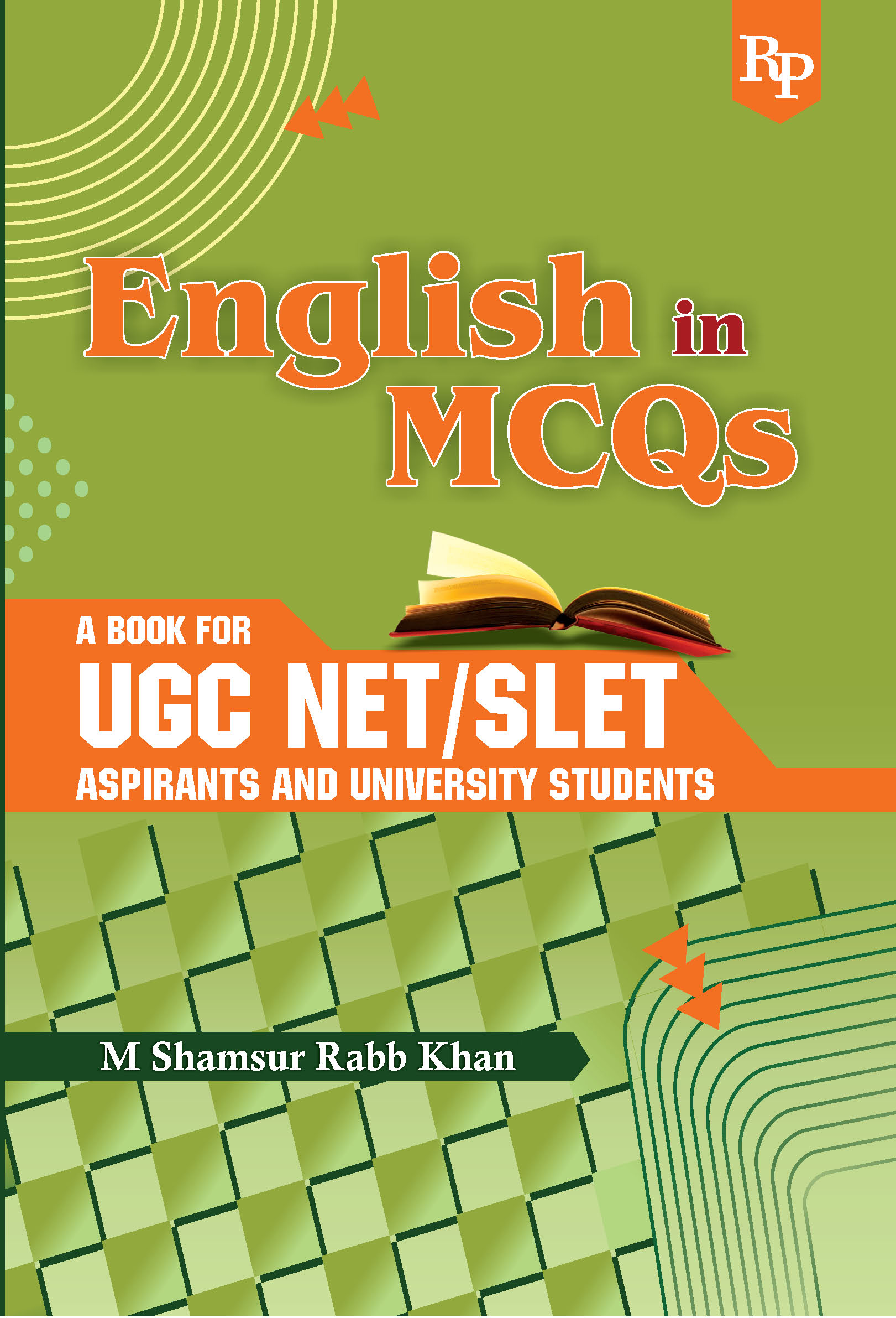 English in MCQs: A Book for UGC NET/SLET Aspirants and University Students